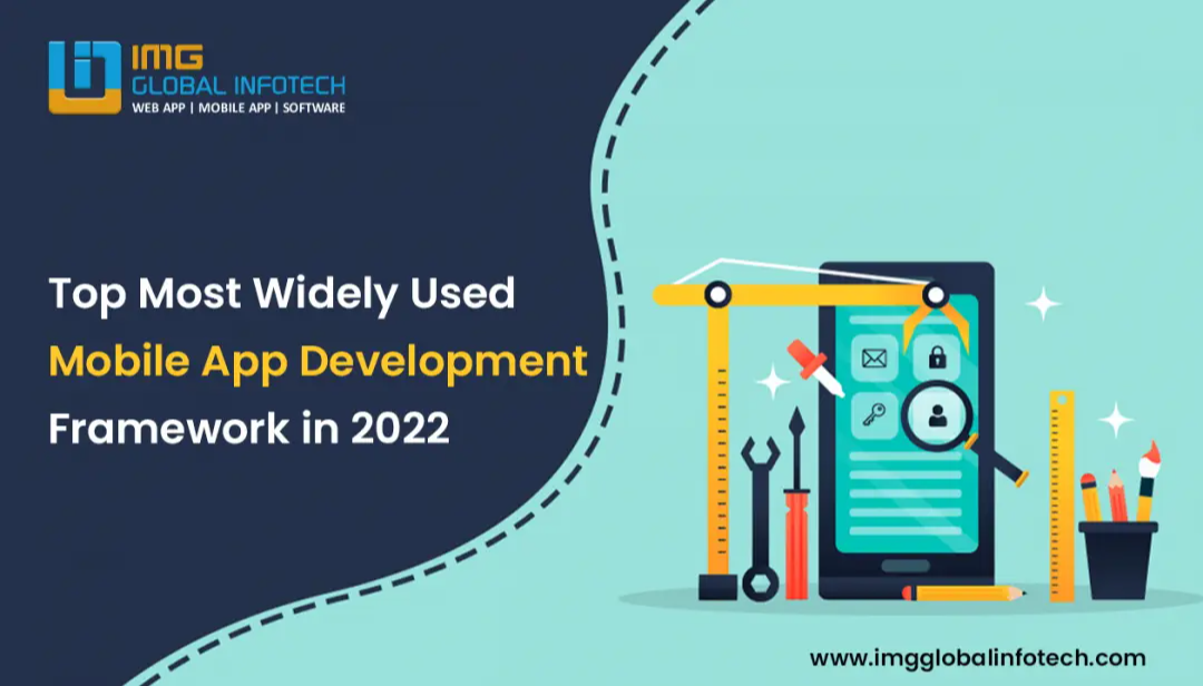 Top Most Widely Used Mobile App Development Framework In 2022